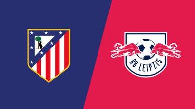 Atletico Madrid vs. RB Leipzig