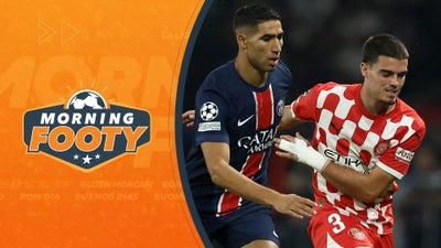 PSG vs. Girona: UCL MD 1 Match Recap - Morning Footy